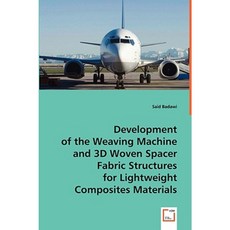 Development of the Weaving Machine and 3D Woven Spacer Fabric Structures Paperback, VDM Verlag Dr. Mueller E.K.