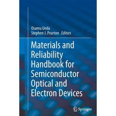 Materials and Reliability Handbook for Semiconductor Optical and Electron Devices Paperback, Springer