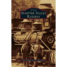 Sumpter Valley Railway Hardcover, Arcadia Publishing Library Editions