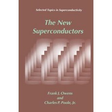 The New Superconductors Paperback, Springer