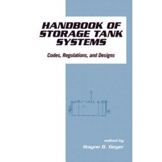 Handbook of Storage Tank Systems: Codes: Regulations and Designs Hardcover, CRC Press