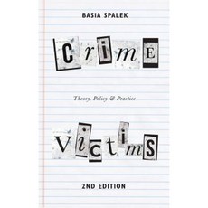 Crime Victims: Theory Policy and Practice Hardcover, Palgrave