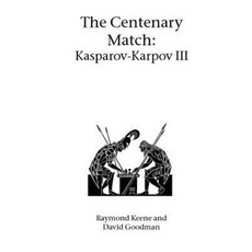 The Centenary Match: Karpov-Kasparov III Paperback