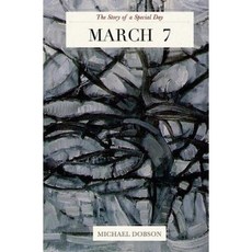 March 7: The Story of a Special Day: The Story of a Special Day Vol. 67 Paperback, Createspace