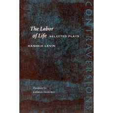 The Labor of Life: Selected Plays Paperback, Stanford University Press