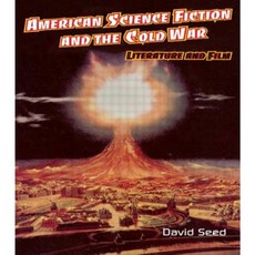 American Science Fiction and the Cold War: Literature and Film Hardcover, Routledge