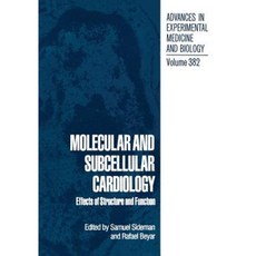 Molecular and Subcellular Cardiology: Effects of Structure and Function Paperback, Springer