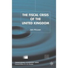 The Fiscal Crisis of the United Kingdom Hardcover, Palgrave MacMillan