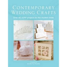 Contemporary Wedding Crafts: Over 40 Stylish Projects for the Modern Bride Paperback, David & Charles Publishers