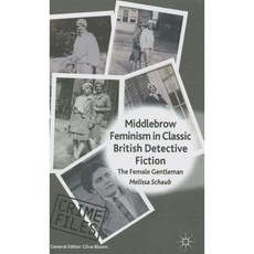 Middlebrow Feminism in Classic British Detective Fiction: The Female Gentleman Hardcover, Palgrave MacMillan