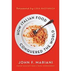 How Italian Food Conquered the World Paperback, Palgrave MacMillan