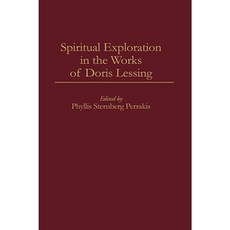 Spiritual Exploration in the Works of Doris Lessing Hardcover, Greenwood Press