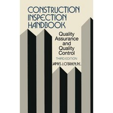 Construction Inspection Handbook: Quality Assurance/Quality Control Paperback, Springer