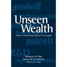 Unseen Wealth: Report of the Brookings Task Force on Intangibles Hardcover, Brookings Institution Press