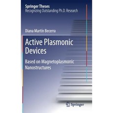 Active Plasmonic Devices: Based on Magnetoplasmonic Nanostructures Hardcover, Springer