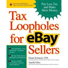 Tax Loopholes for Ebay Sellers: Pay Less Tax and Make More Money Paperback, McGraw-Hill Education
