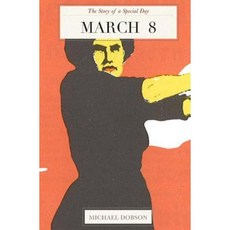 March 8: The Story of a Special Day: The Story of a Special Day Paperback, Createspace