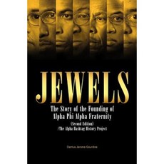 Jewels: The Story of the Founding of Alpha Phi Alpha Fraternity Paperback, Artisan House