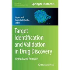 Target Identification and Validation in Drug Discovery: Methods and Protocols Hardcover, Humana Press