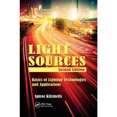 Light Sources Second Edition: Basics of Lighting Technologies and Applications Paperback, CRC Press