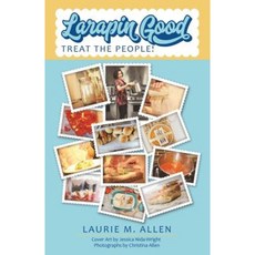 Larapin Good: Treat the People! Paperback, WestBow Press