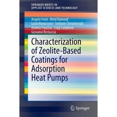 Characterization of Zeolite-Based Coatings for Adsorption Heat Pumps Paperback, Springer