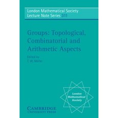 Groups: Topological Combinatorial and Arithmetic Aspects Paperback, Cambridge University Press