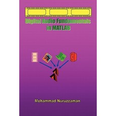 Digital Audio Fundamentals in MATLAB Paperback, Createspace