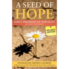 A Seed of Hope: God's Promises of Fertility - Revised Edition Paperback, Ihope Publishing