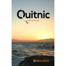 Quitnic: A New Dawn Rising: A Quit Smoking Guide Paperback, Brian Read