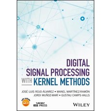 Digital Signal Processing with Kernel Methods Hardcover, Wiley