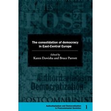 The Consolidation of Democracy in East-Central Europe Paperback, Cambridge University Press