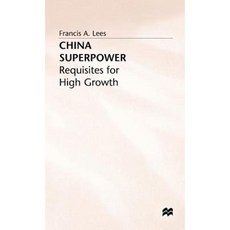 China Superpower: Requisites for High Growth Hardcover, Palgrave MacMillan