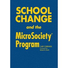 School Change and the Microsociety(r) Program Hardcover, Corwin Publishers