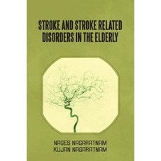 Stroke and Stroke Related Disorders in the Elderly Paperback, Xlibris Corporation