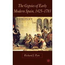 The Gypsies of Early Modern Spain Hardcover, Palgrave MacMillan