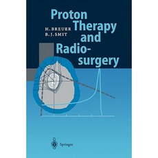 Proton Therapy and Radiosurgery Paperback, Springer