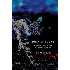 Doin Wildcat: A Novel Koori Script as Constructed by Mudrooroo Paperback, ETT Imprint
