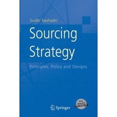 Sourcing Strategy: Principles Policy and Designs Paperback, Springer
