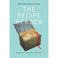The Recipe Reader: Narratives Contexts Traditions Paperback, University of Nebraska Press
