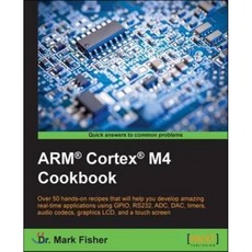 Arm(r) Cortex(r) M4 Cookbook Paperback, Packt Publishing