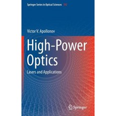 High-Power Optics: Lasers and Applications Hardcover, Springer