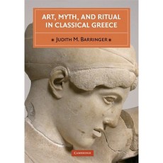 Art Myth and Ritual in Classical Greece Paperback, Cambridge University Press