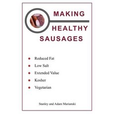 Making Healthy Sausages Paperback, Bookmagic, LLC