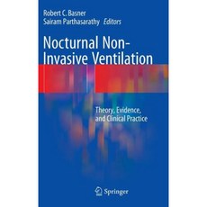 Nocturnal Non-Invasive Ventilation: Theory Evidence and Clinical Practice Hardcover, Springer