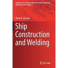 Ship Construction and Welding Hardcover, Springer
