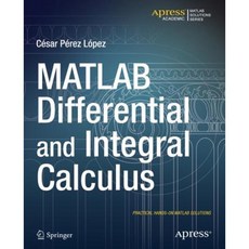 MATLAB Differential and Integral Calculus Paperback, Apress