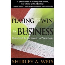 Playing to Win in Business Paperback, Towanda, LLC