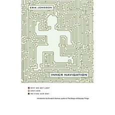 Inner Navigation: Why We Get Lost and How We Find Our Way Paperback, Scribner Book Company