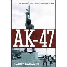 AK-47: The Weapon That Changed the Face of War Paperback, Wiley (TP)